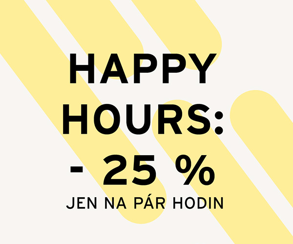 Happy hours - 25% sleva